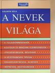 Kálmán Béla - A nevek világa [antikvár]