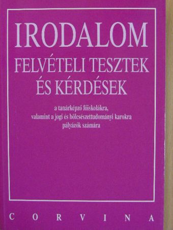 Daragó Dénes - Irodalom felvételi tesztek és kérdések [antikvár]