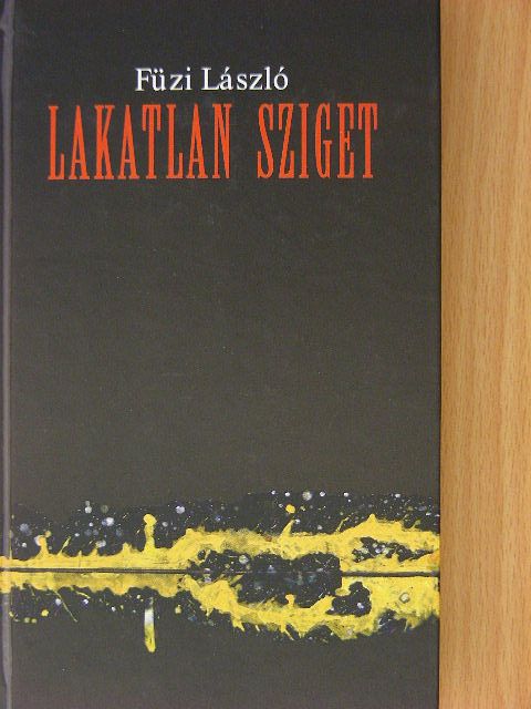 Füzi László - Lakatlan Sziget [antikvár]