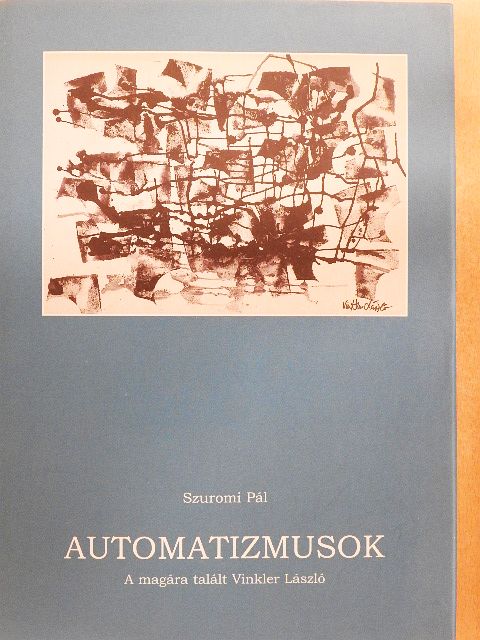 Szuromi Pál - Automatizmusok [antikvár]
