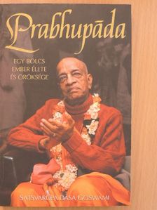 Satsvarupa Dasa Goswami - Prabhupada [antikvár]