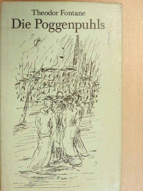 Theodor Fontane - Die Poggenpuhls [antikvár]