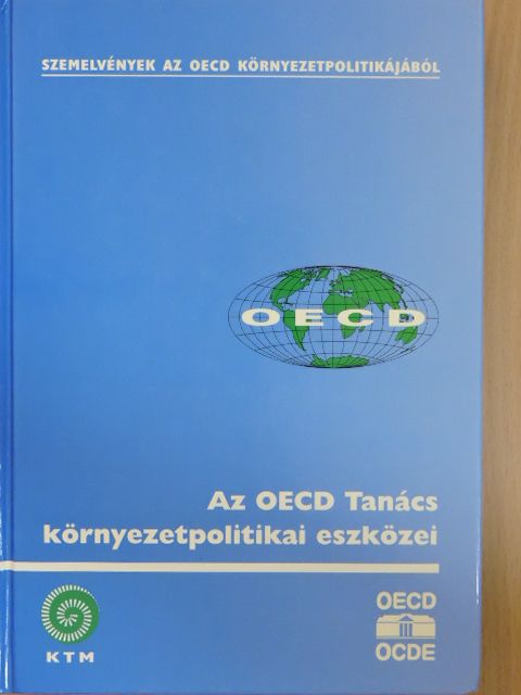 Az OECD Tanács környezetpolitikai eszközei [antikvár]