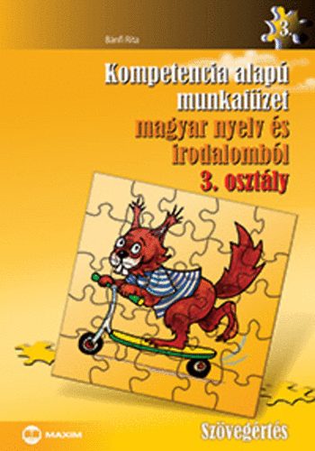 Bánfi Rita - Kompetencia alapú munkafüzet magyar nyelv és irodalomból, szövegértés, 3. o