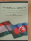 Aliev Maisz - "Magyarország és Azerbajdzsán: a kultúrák párbeszéde" II. [antikvár]