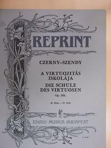 Á. Szendy - A virtuozitás iskolája Op. 365. [antikvár]