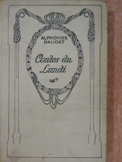Alphonse Daudet - Contes du lundi [antikvár]