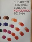 Budapesti Fesztiválzenekar koncertek 2013-14 [antikvár]