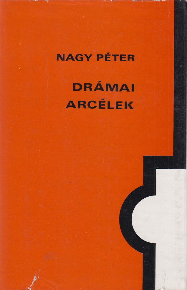 NAGY PÉTER - Drámai arcélek [antikvár]
