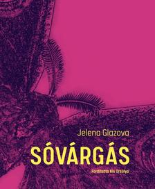 Jelena Glazova - Sóvárgás