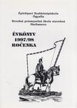 Kalácska Erzsébet - Építőipari Szakközépiskola, Ógyalla évkönyv az 1997/98-as tanévről [antikvár]