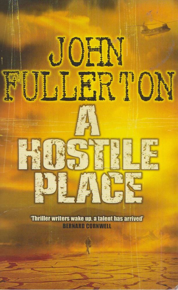 John Fullerton - A Hostile Place [antikvár]