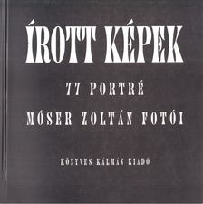 Móser Zoltán - Írott képek [antikvár]