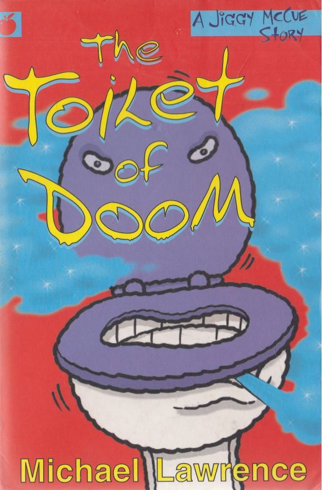 Lawrence, Michael - The Toilet of Doom [antikvár]