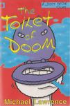 Lawrence, Michael - The Toilet of Doom [antikvár]