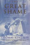 Thomas Keneally - The Great Shame [antikvár]