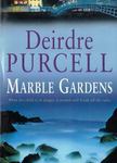 Deirdre Purcell - Marble Gardens [antikvár]