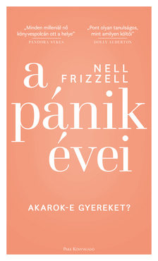 Frizzell Nell - A pánik évei [eKönyv: epub, mobi]