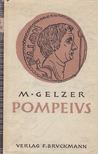 Matthias Gelzer - Pompeius [antikvár]