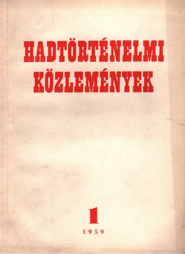 Hadtörténelmi közlemények 1959 VI. évfolyam 1 [antikvár]