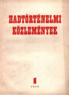 Hadtörténelmi közlemények 1959 VI. évfolyam 1 [antikvár]