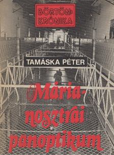 Tamáska Péter - Márianosztrai panoptikum [antikvár]