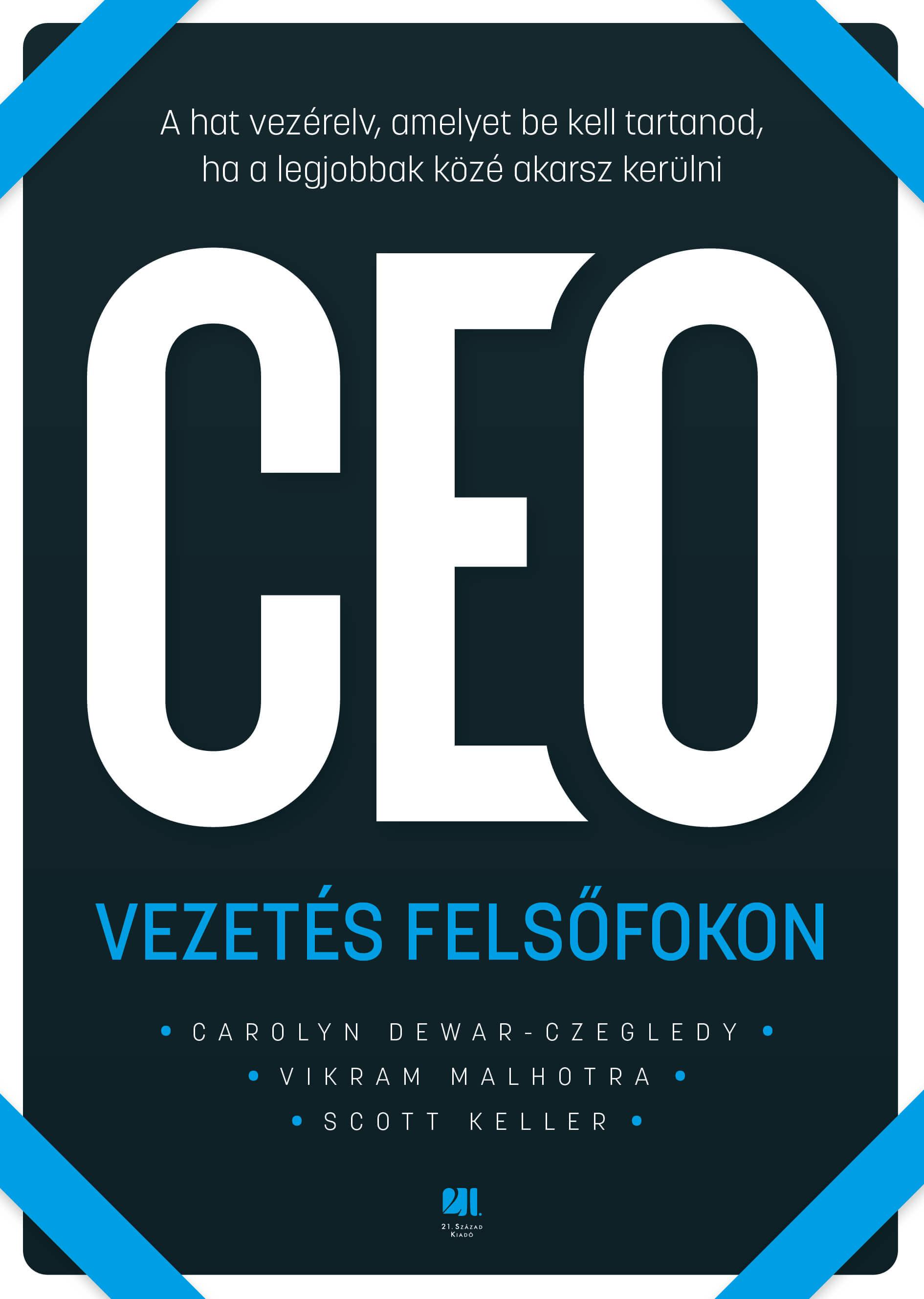 Carolyn Dewar - Scott Keller - Vikram Malhotra - Vezetés felsőfokon