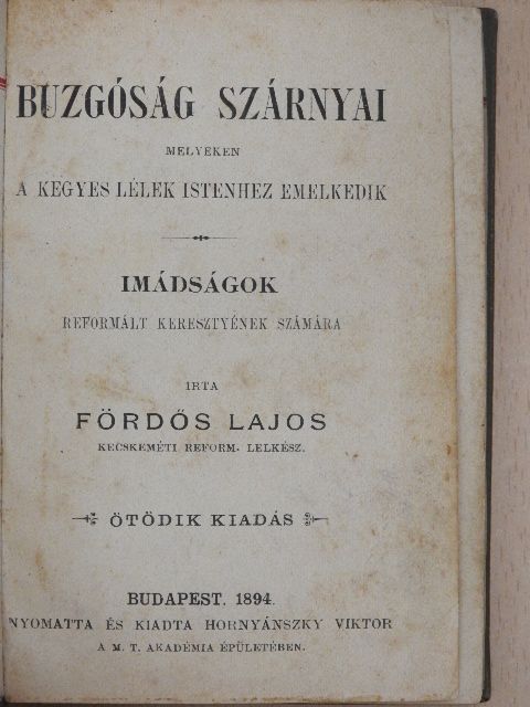 Fördős Lajos - Buzgóság szárnyai [antikvár]