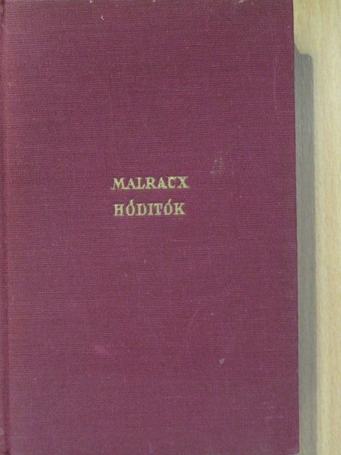 André Malraux - Hódítók [antikvár]