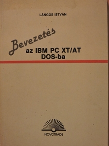 Lángos István - Bevezetés az IBM PC XT/AT DOS-ba [antikvár]