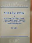 Mellékletek a Mintakönyvelések - Könyvelési minták című kiadványhoz II. [antikvár]