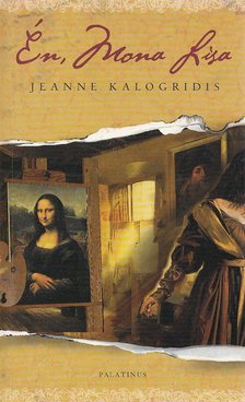 Jeanne Kalogridis - Én, Mona Lisa [antikvár]