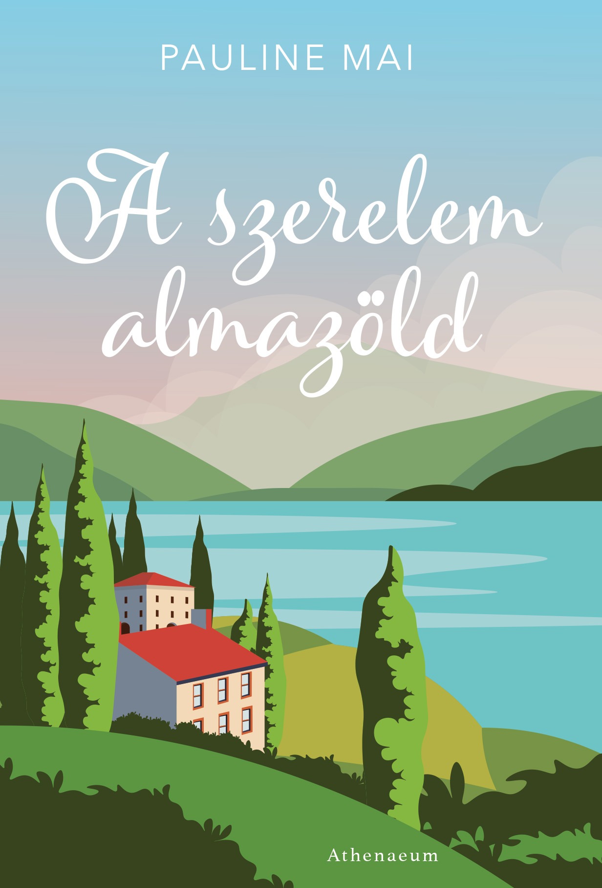 Pauline Mai - A szerelem almazöld [eKönyv: epub, mobi]