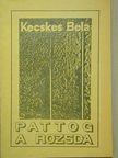 Kecskés Béla - Pattog a rozsda [antikvár]