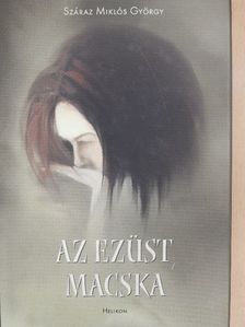 Száraz Miklós György - Az ezüst macska [antikvár]