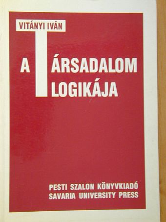 Vitányi Iván - A társadalom logikája [antikvár]