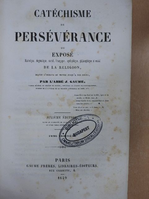 J. Gaume - Catéchisme de Persévérance III. [antikvár]