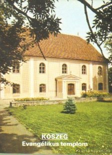 Dercsényi Balázs - Kőszeg - Evangélikus templom [antikvár]