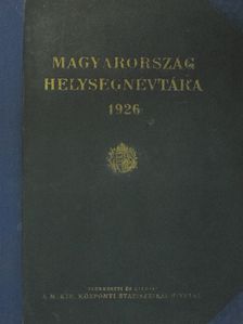 Magyarország helységnévtára 1926 [antikvár]
