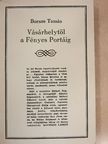 Borsos Tamás - Vásárhelytől a Fényes Portáig [antikvár]