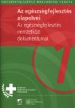 Dr. Kishegyi Júlia, Dr. Makara Péter - Az egészségfejlesztés alapelvei [antikvár]
