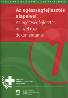 Dr. Kishegyi Júlia, Dr. Makara Péter - Az egészségfejlesztés alapelvei [antikvár]
