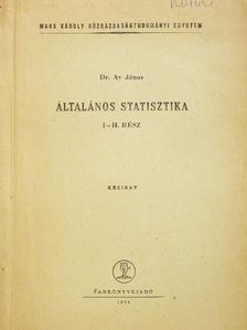 Dr. Ay János - Általános statisztika I-II. [antikvár]