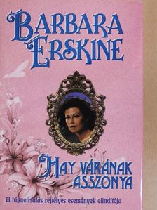 Barbara Erskine - Hay várának asszonya [antikvár]