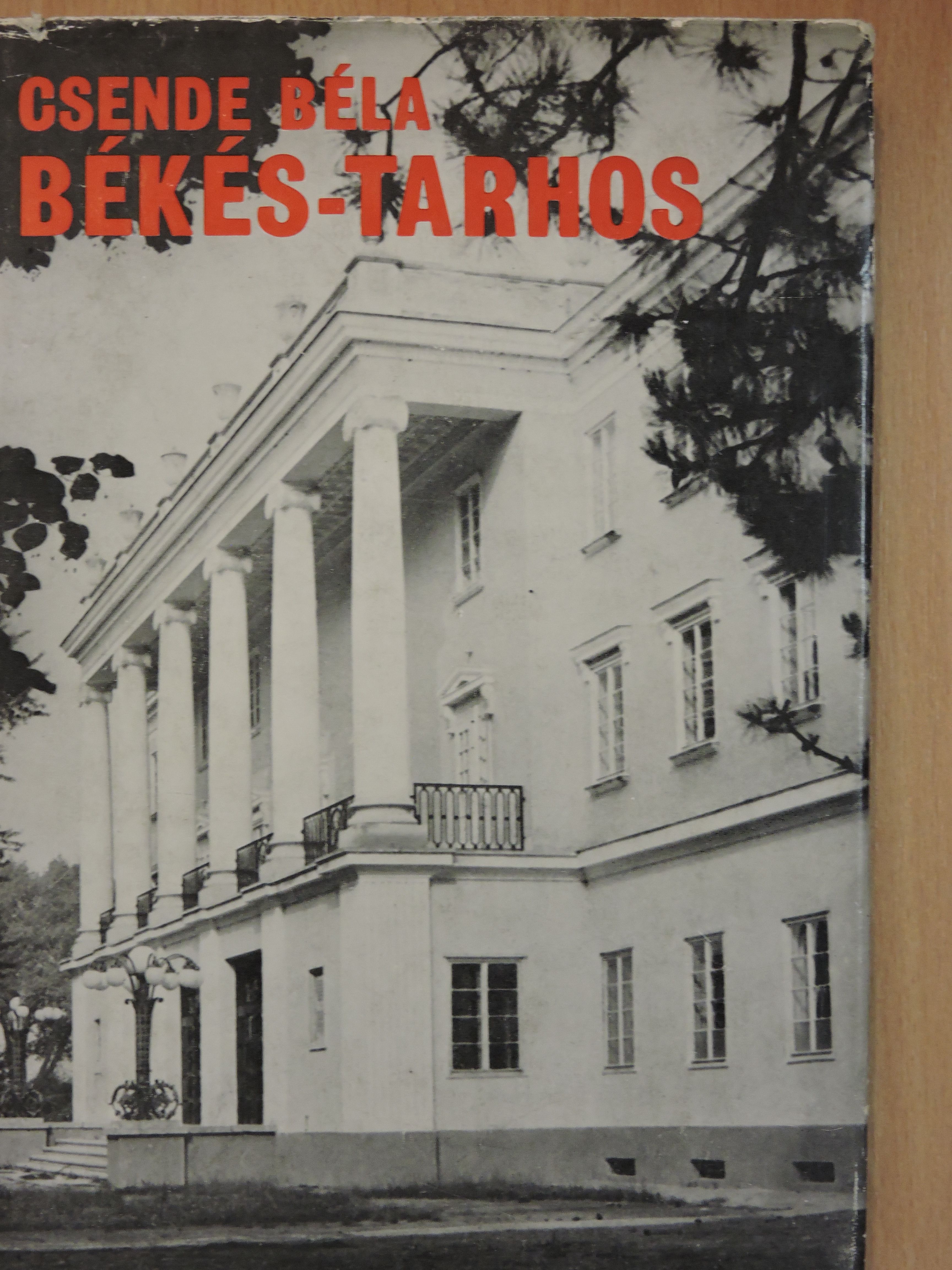 Csende Béla - Békés-Tarhos [antikvár]