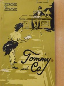 Jerome K. Jerome - Tommy and Co. [antikvár]