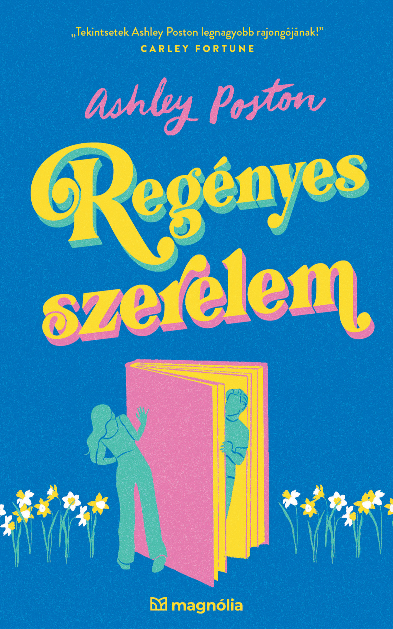 Ashley Poston - Regényes szerelem [eKönyv: epub, mobi]