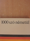 Barczán Endre - 1000 szó németül [antikvár]