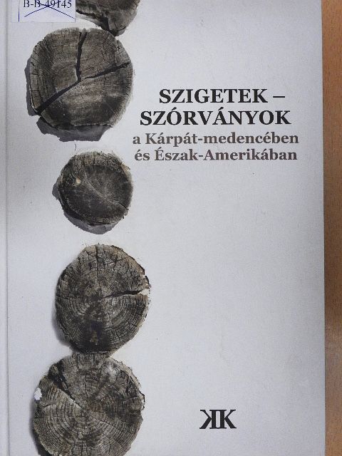 Bakk Miklós - Szigetek-szórványok a Kárpát-medencében és Észak-Amerikában [antikvár]