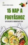 Singh Chahal Ranjot - 15 Nap a Fogyáshoz [eKönyv: epub, mobi]